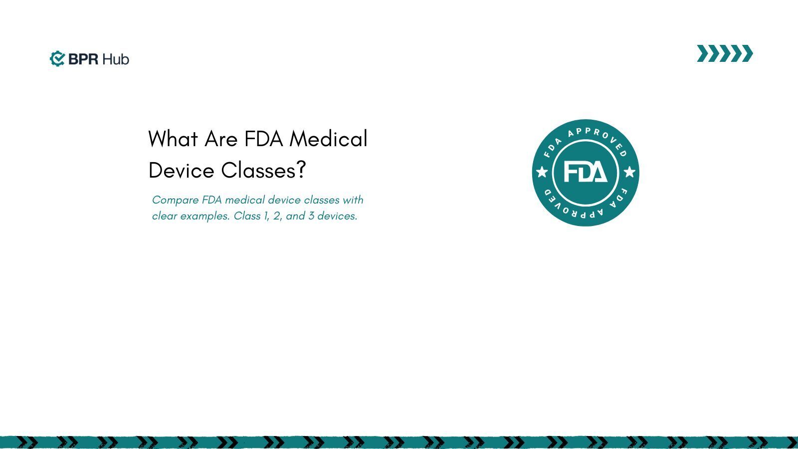 What Are FDA Medical Device Classes