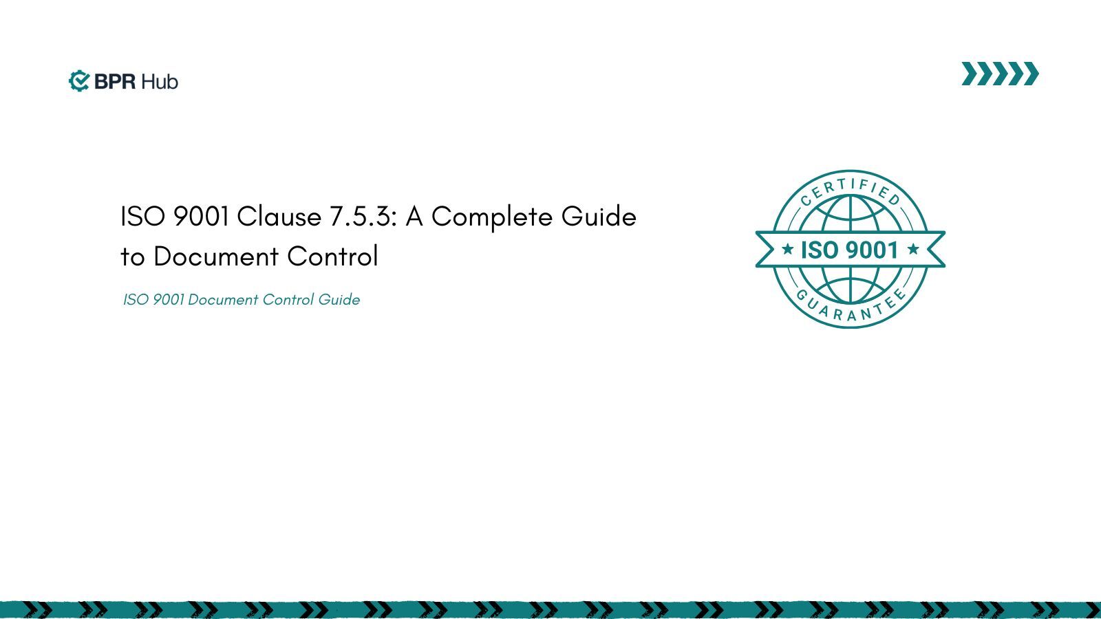 ISO 9001 Clause 7.5.3