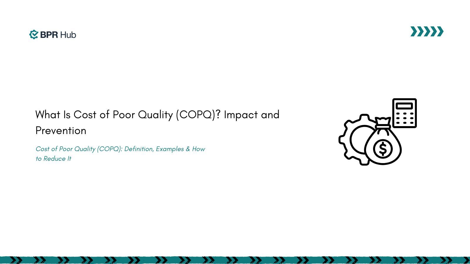 What Is Cost of Poor Quality 