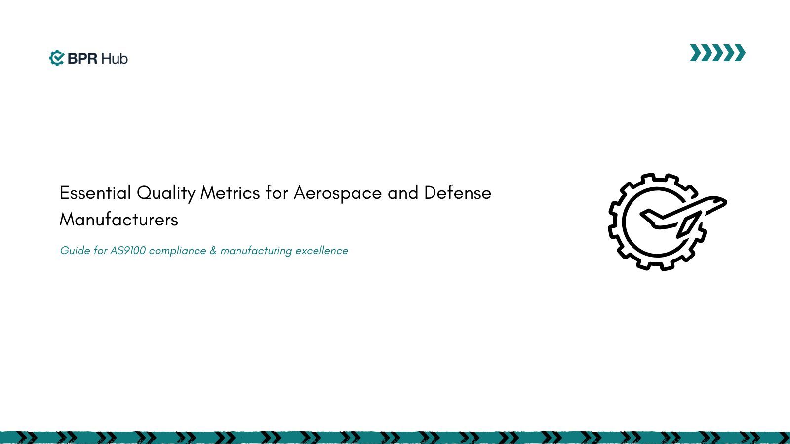 Essential Quality Metrics for Aerospace & Defense Manufacturers