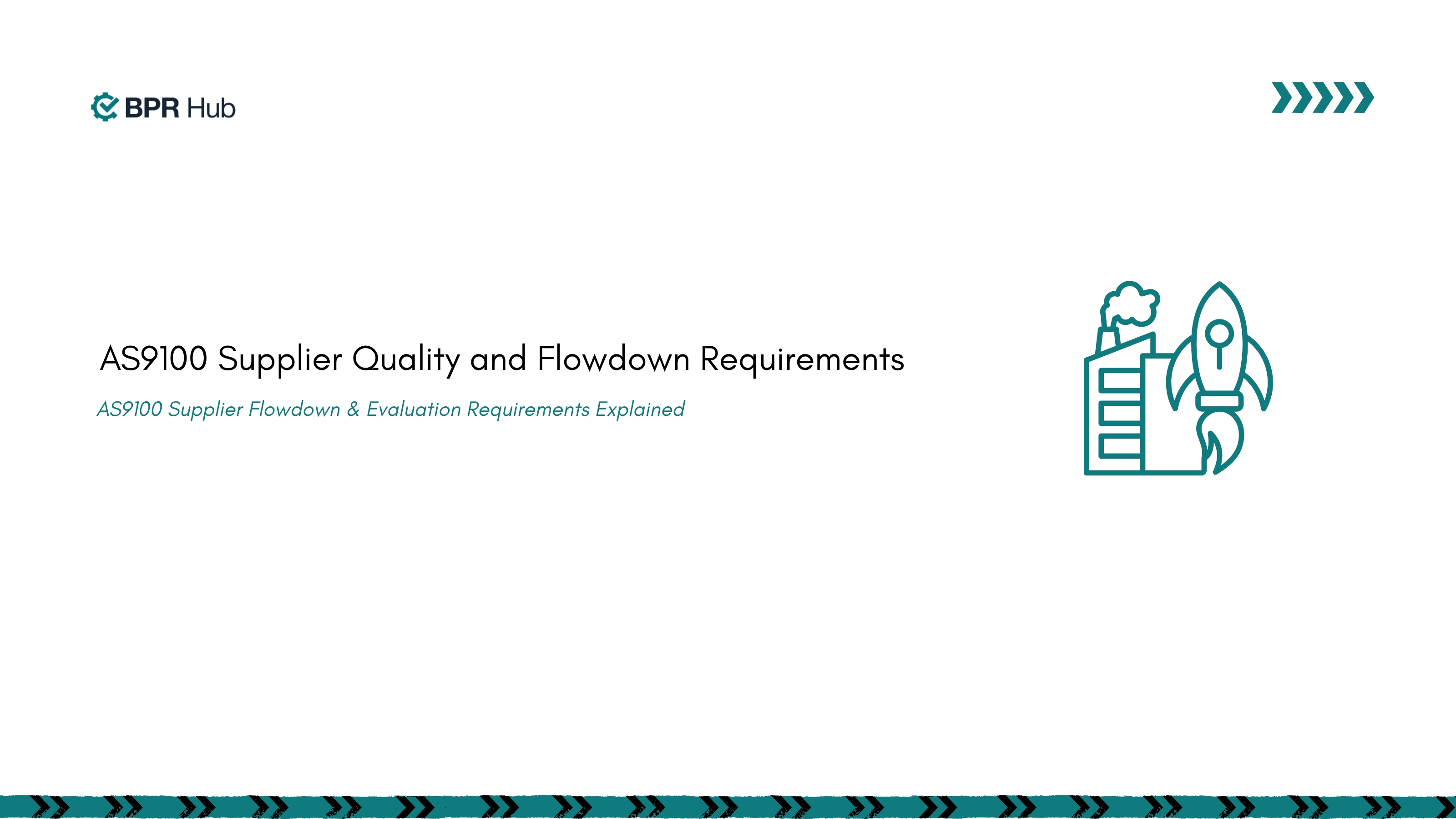 AS9100 Supplier Flowdown & Evaluation Requirements Explained