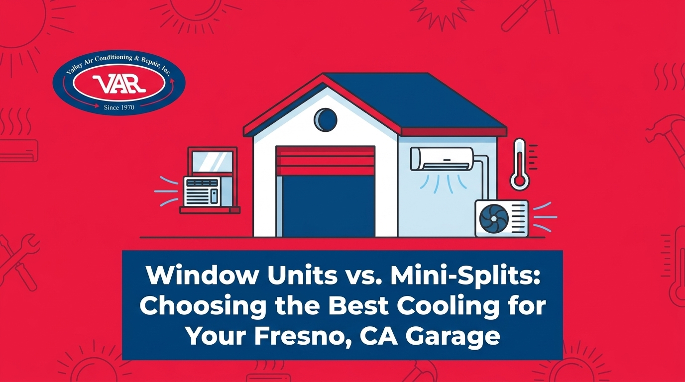 Window Units vs. Mini-Splits for Cooling a Hot Fresno Garage
