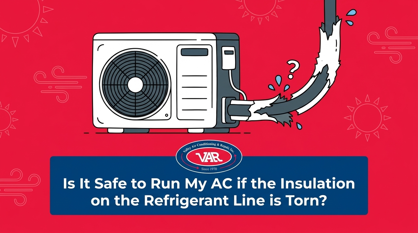 Is It Safe to Run My AC if the Insulation on the Refrigerant Line is Torn?