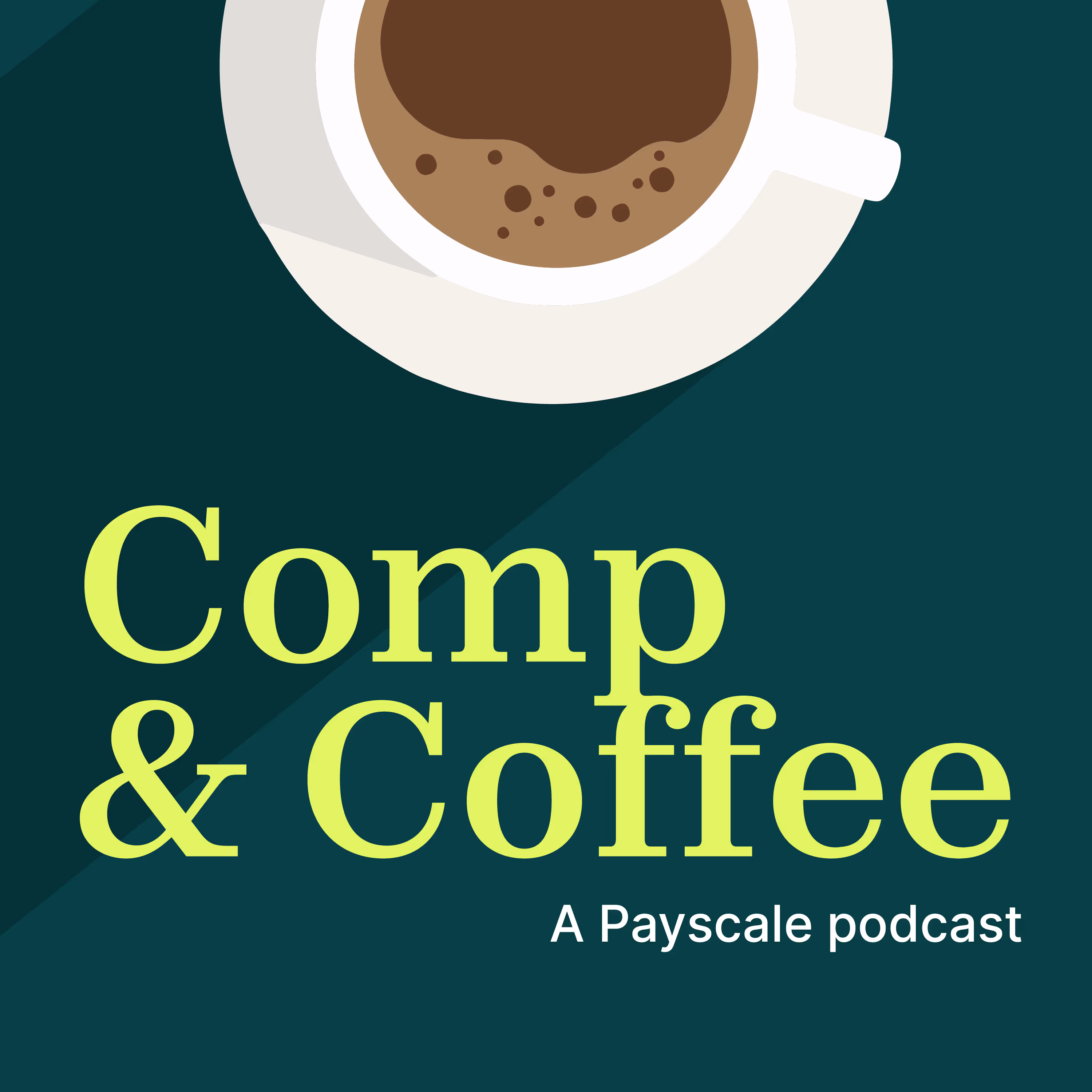 Comp & Coffee - Payscale podcast image