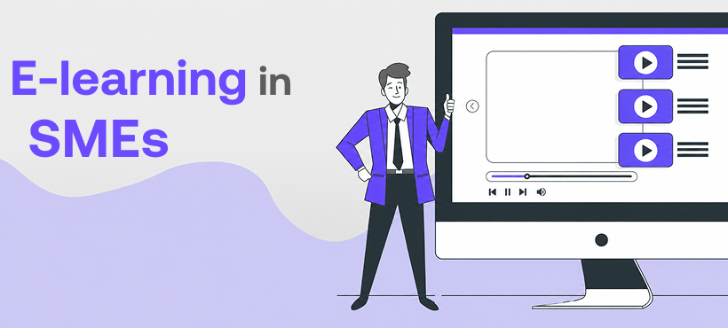 The image shows an illustration about e-learning in small and medium-sized organizations. On the left, there is the title “E-learning in SMEs”, while on the right there is an illustration of a computer with the LearncomPro training platform and video materials. Next to it stands an illustrated character.