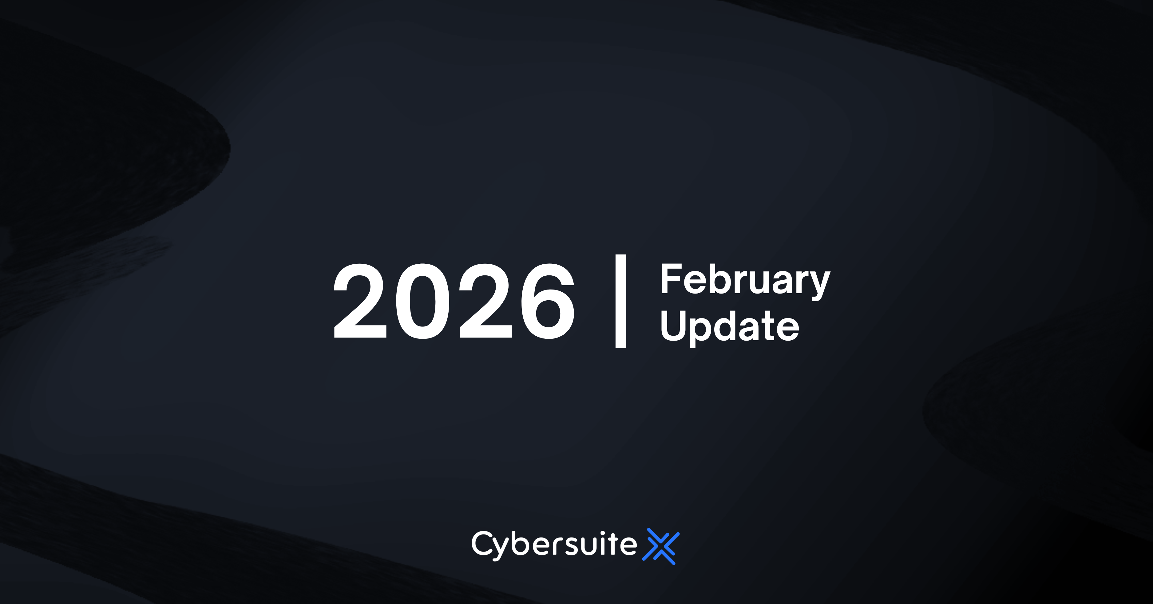 February 2026 Update