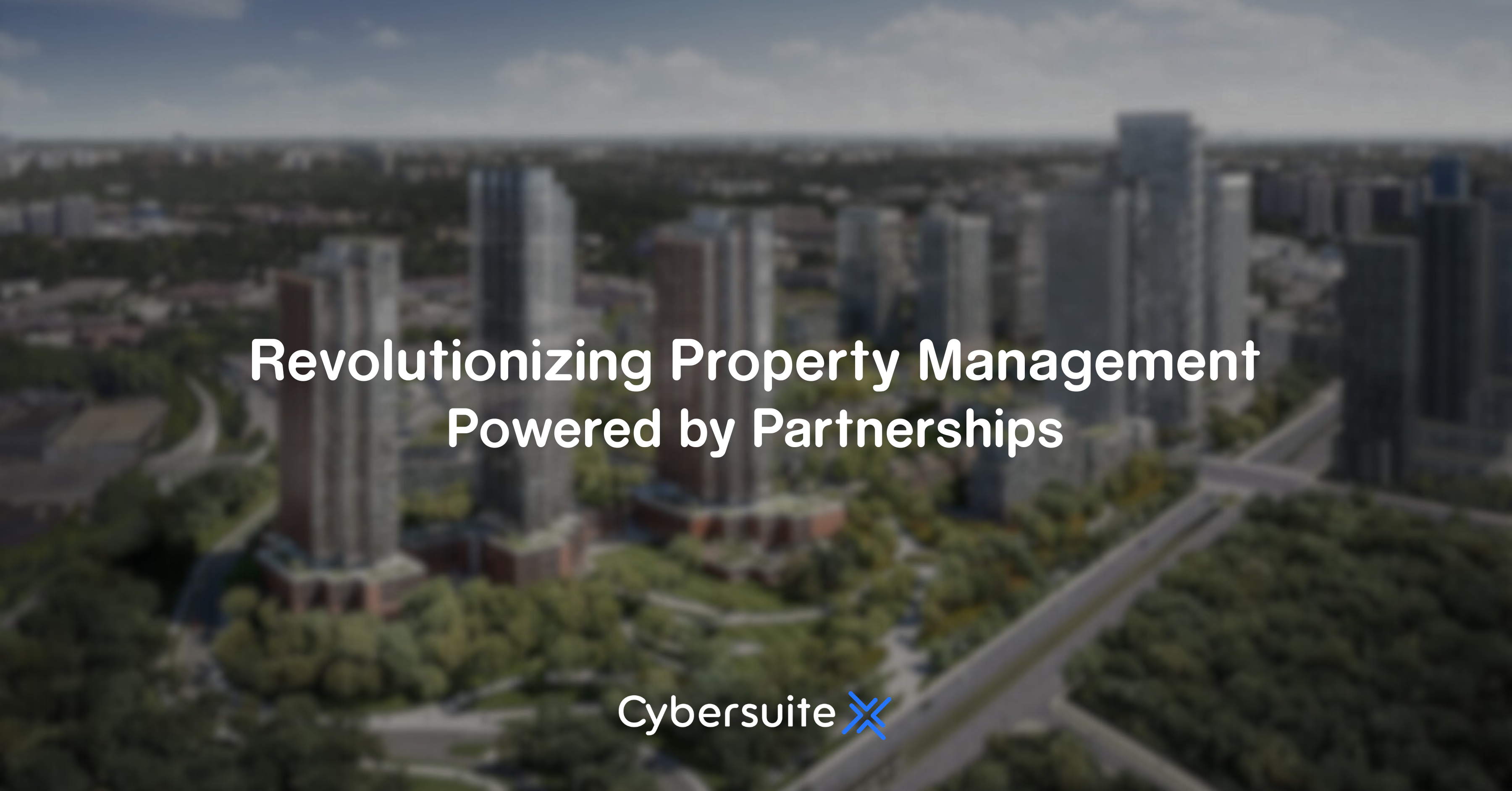 Revolutionizing Property Management, Powered by Partnerships 