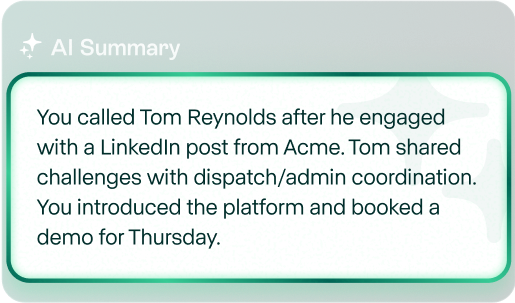 AI Summary stating a call with Tom Reynolds after he engaged with a LinkedIn post from Acme, discussing challenges with dispatch/admin coordination and booking a demo for Thursday.