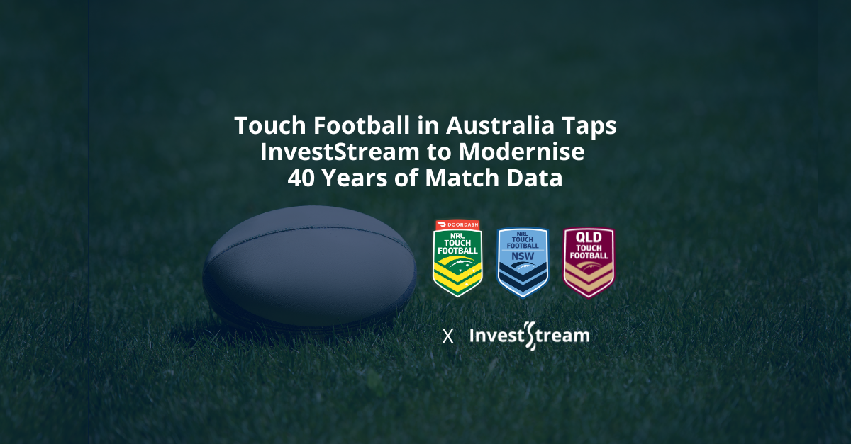Touch Football in Australia Taps InvestStream to Modernise 40 Years of Match Data