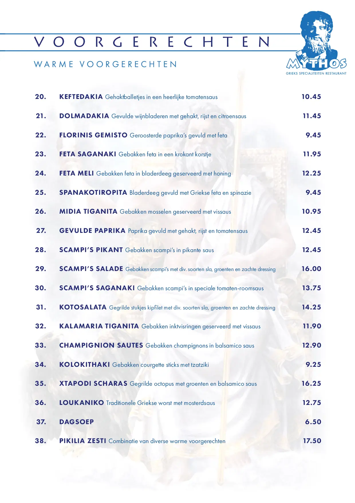 Menu van warme voorgerechten bij Mythos, met gerechten zoals keftedakia, dolmadakia, feta saganaki, en pikilia zesti, inclusief prijzen.