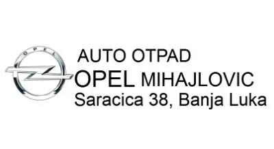 Auto Otpad Opel Mihajlović Banja Luka
