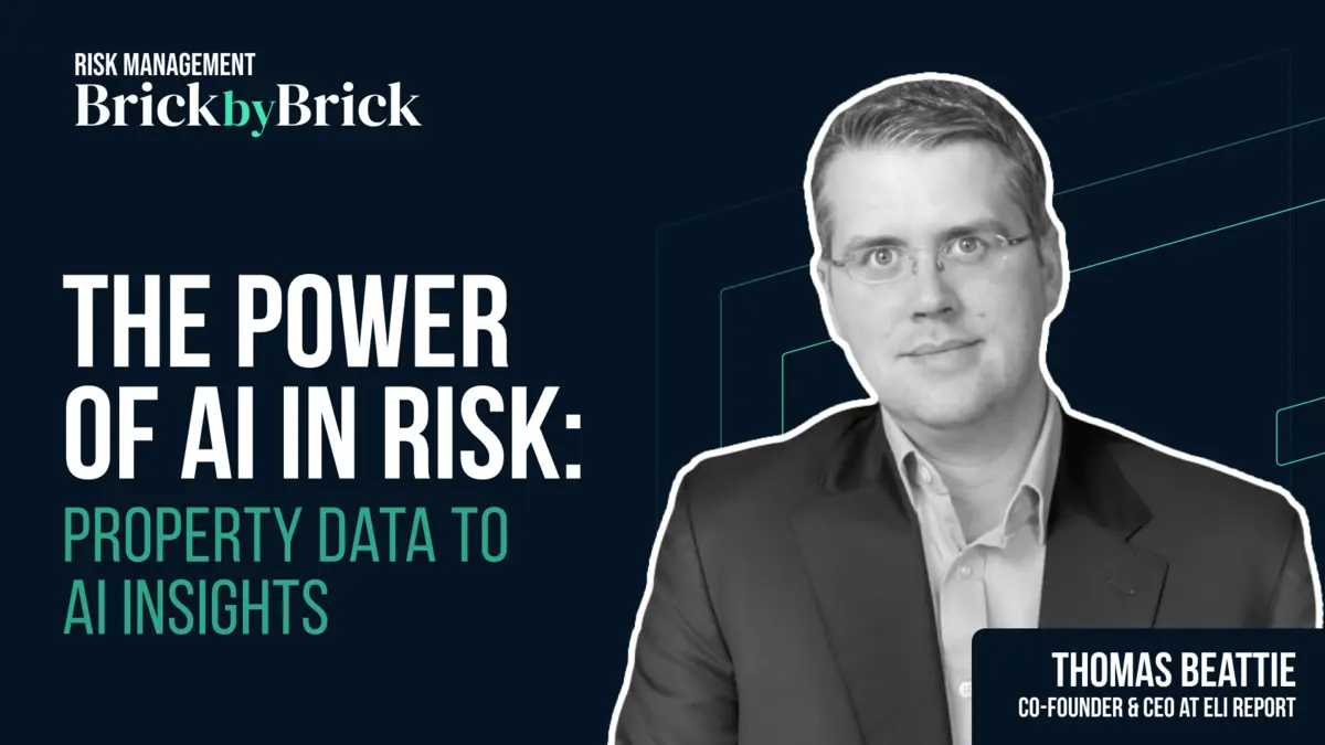 The Power of AI in Risk: Property Data to AI Insights with Thomas Beattie