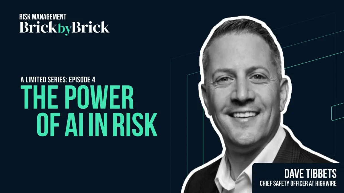 Elevating Construction Risk Management with Dave Tibbets of Highwire