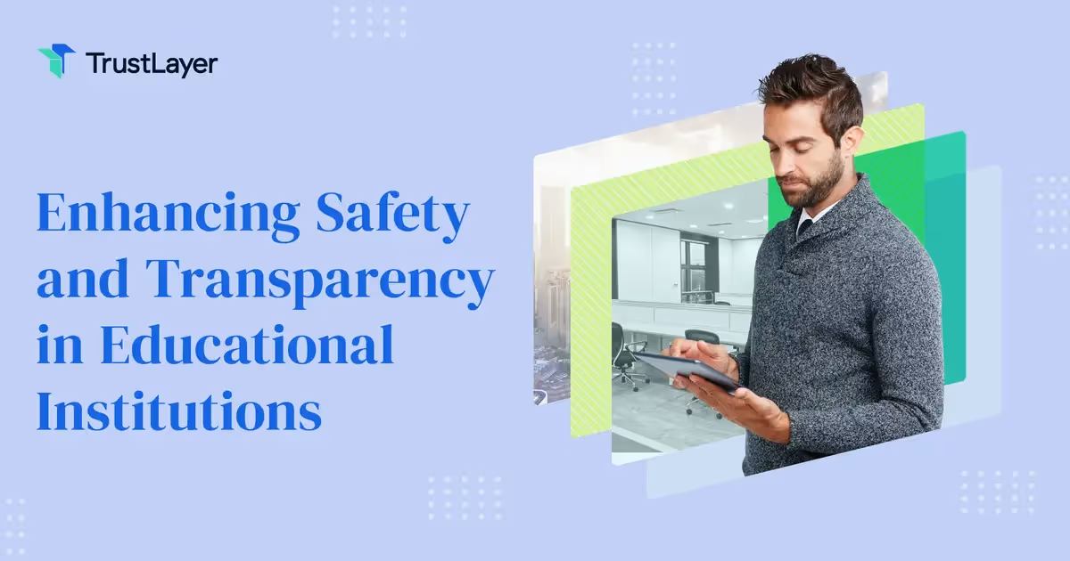 Enhancing Safety and Transparency in Educational Institutions