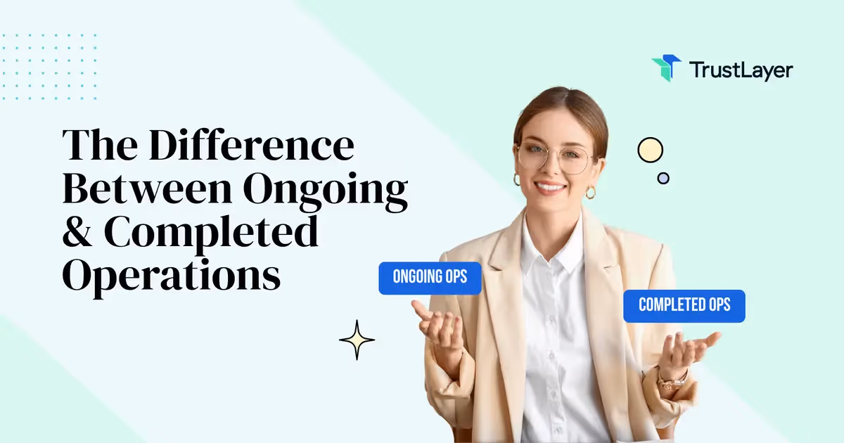 The Difference Between Ongoing & Completed Operations