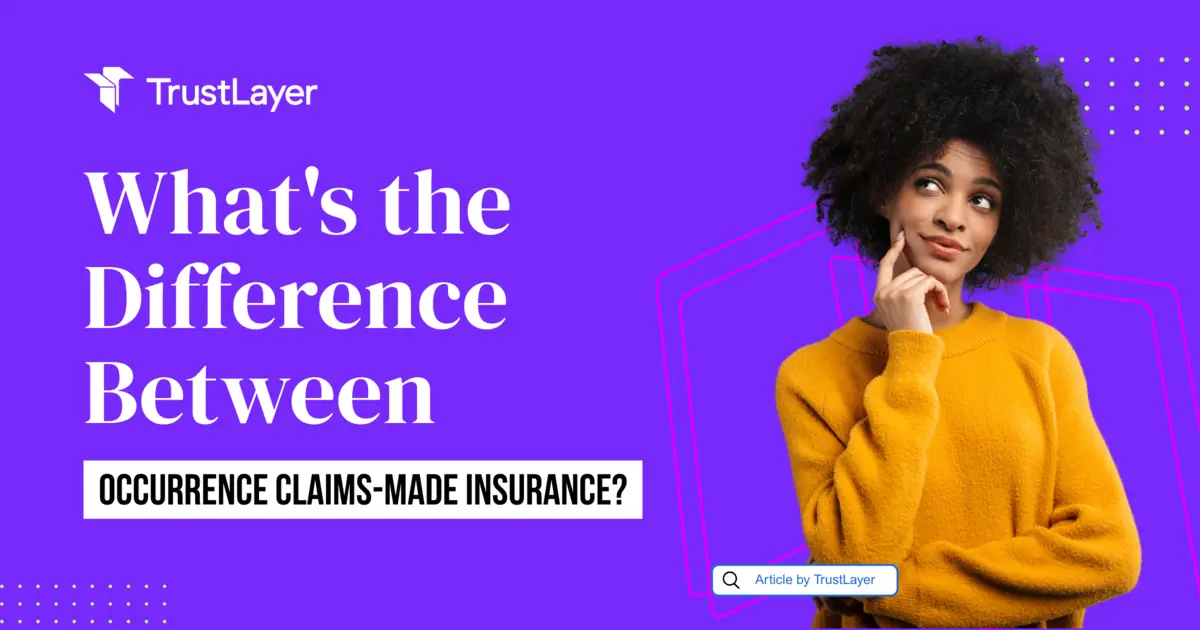 What's the Difference Between Occurrence & Claims-Made Insurance?