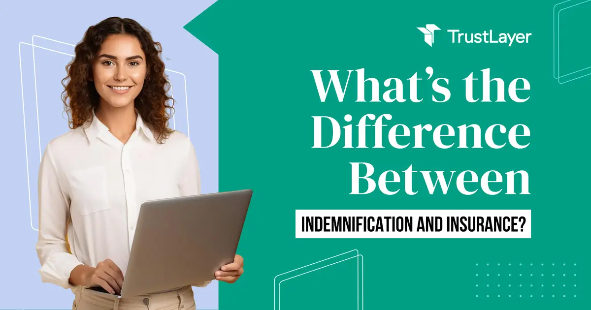 What is the Difference Between Indemnification and Insurance?