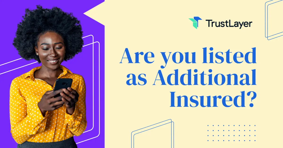 Are you listed as Additional Insured?