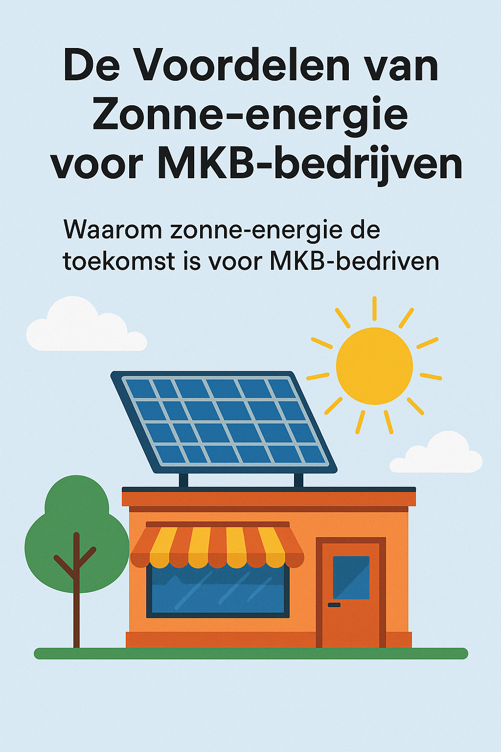 De Voordelen van Zonne-energie voor MKB-bedrijven