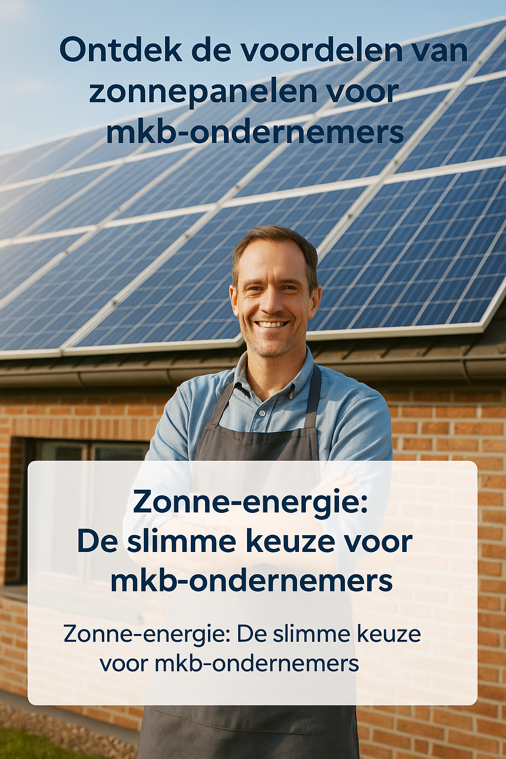 Ontdek de voordelen van zonnepanelen voor mkb-ondernemers