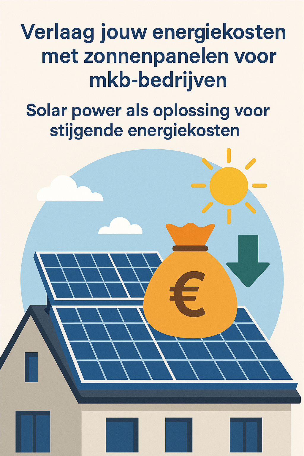 Verlaag jouw energiekosten met zonnepanelen voor mkb-bedrijven