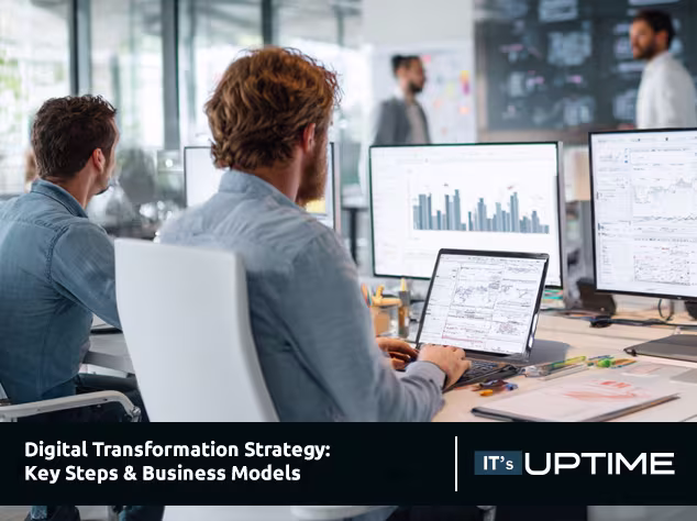 Digital Transformation Strategy: Key Steps & Business Models