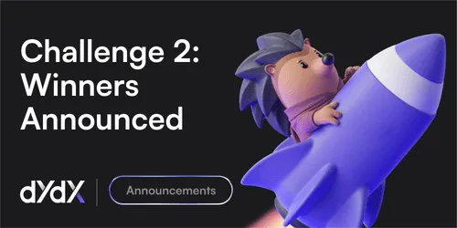 dYdX Weekly Challenge Series: Challenge 2 Winners Announced