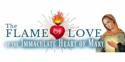 The Flame of Love of the Immaculate Heart of Mary