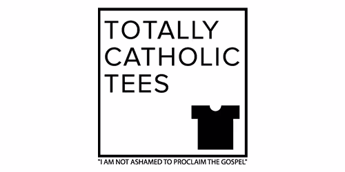 Totally Catholic Tees