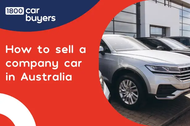Row of company cars parked outside a commercial building with text about how to sell a company car in Australia for 1800 Car Buyers.