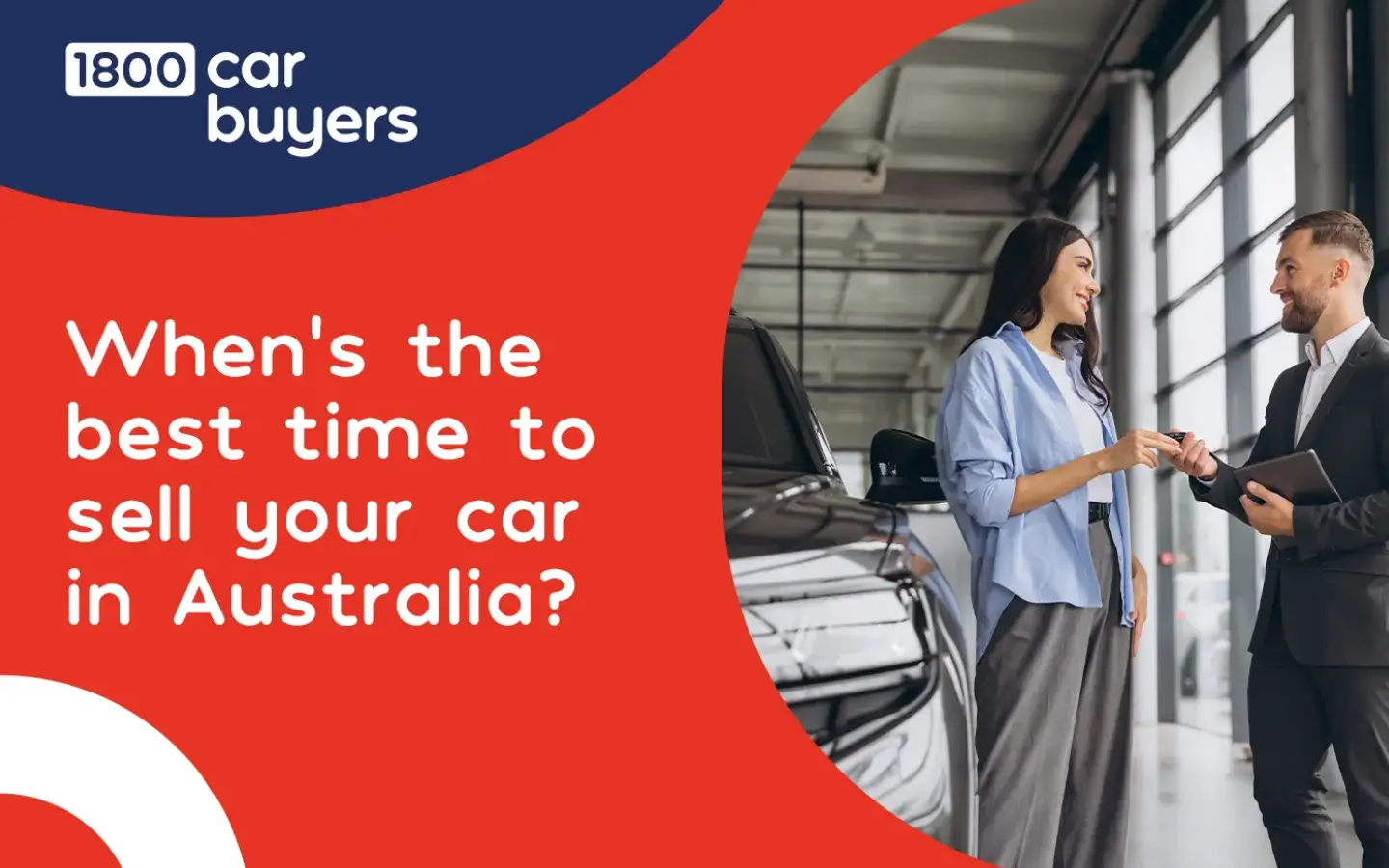 A woman hands car keys to a smiling salesperson inside a dealership. The image appears beside bold text asking when the best time to sell a car in Australia.