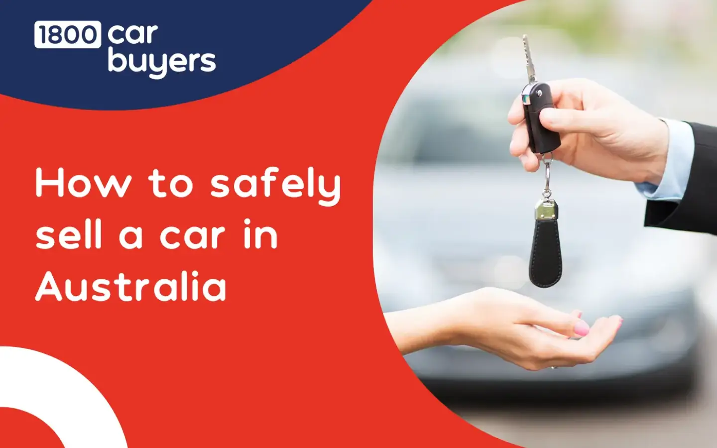 Person handing over car keys to a buyer, with text about how to safely sell a car in Australia.