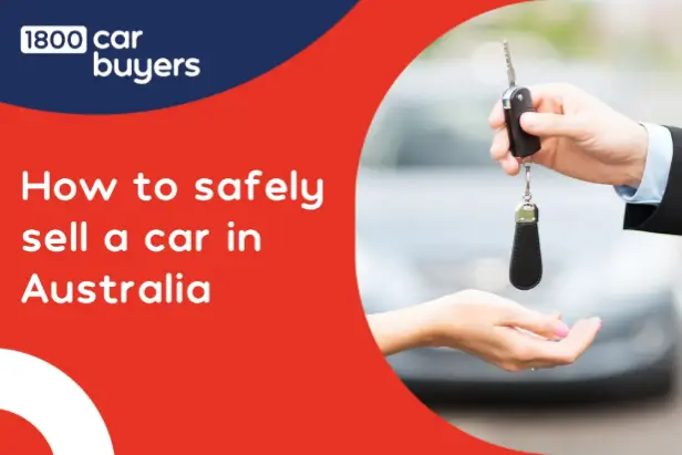 Person handing over car keys to a buyer, with text about how to safely sell a car in Australia.