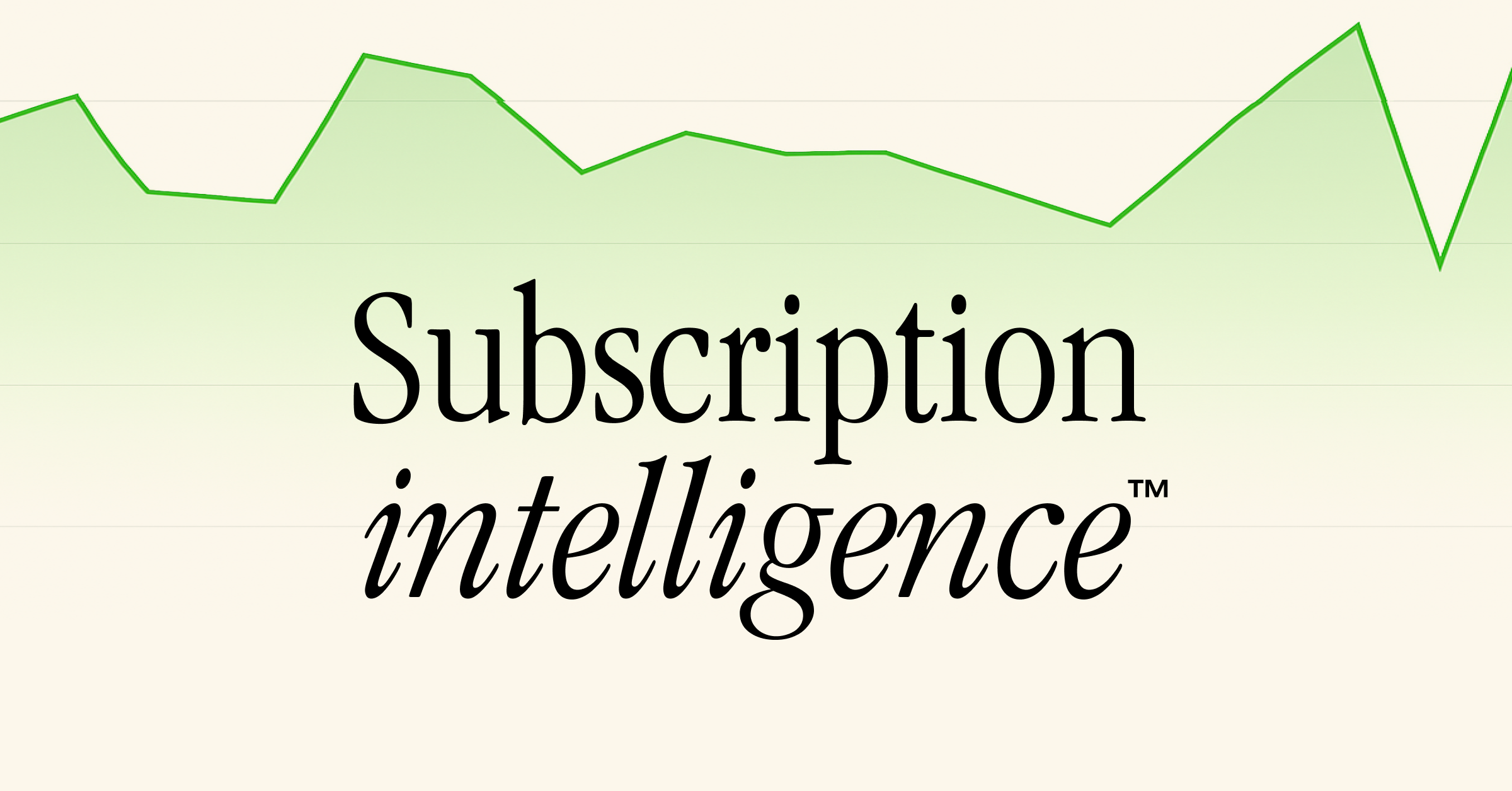 Smarter Subscriptions Start With Subscription Intelligence™