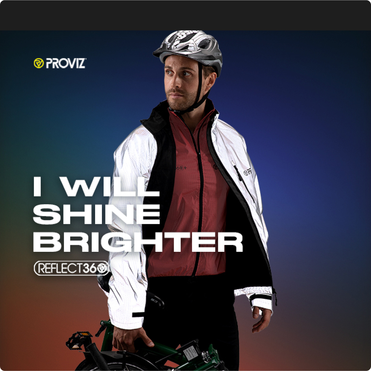 Proviz ad of a cyclist reading I will shine brighter