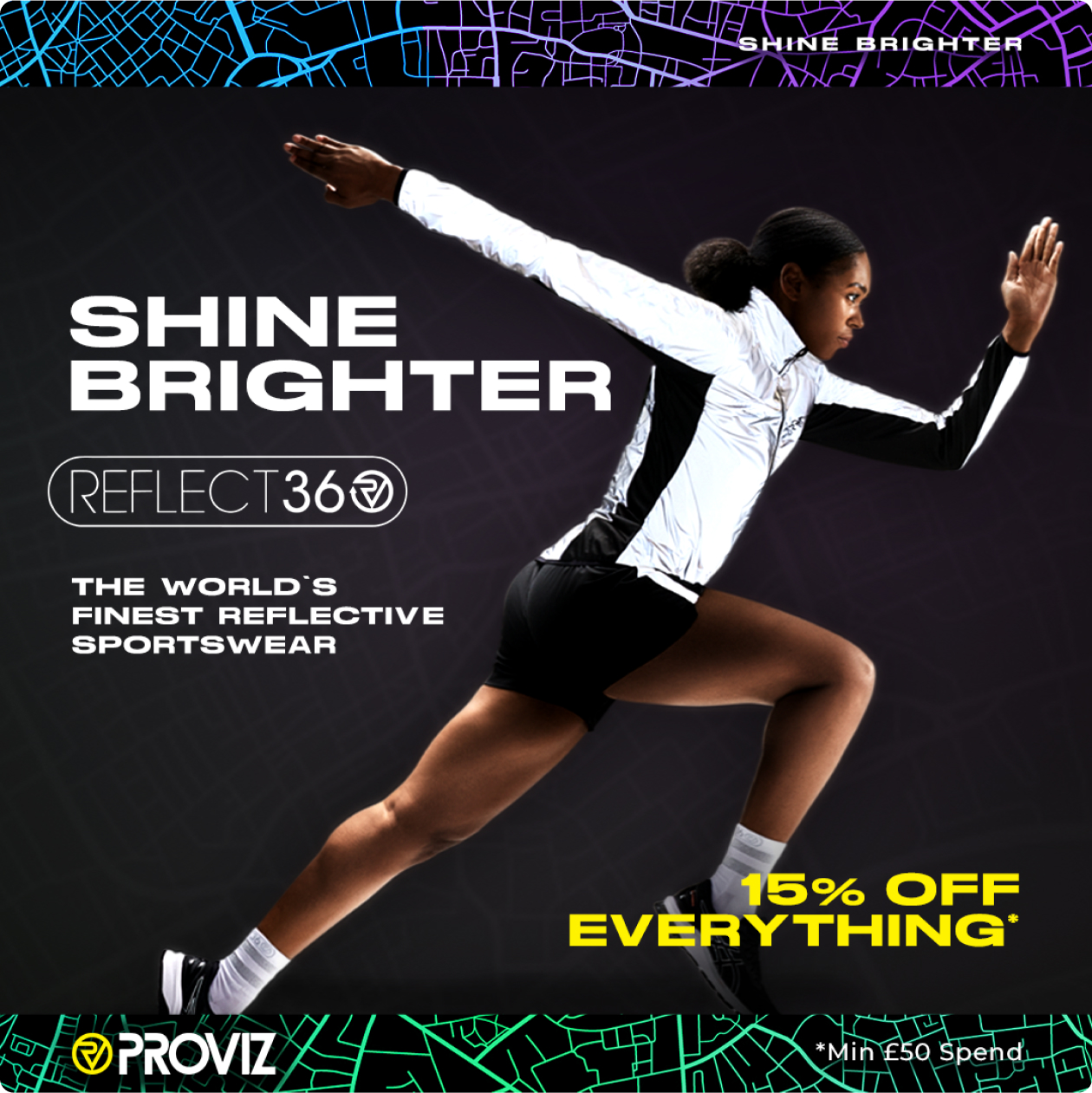 Proviz ad of a runner reading Shine brighter with 15% off everything