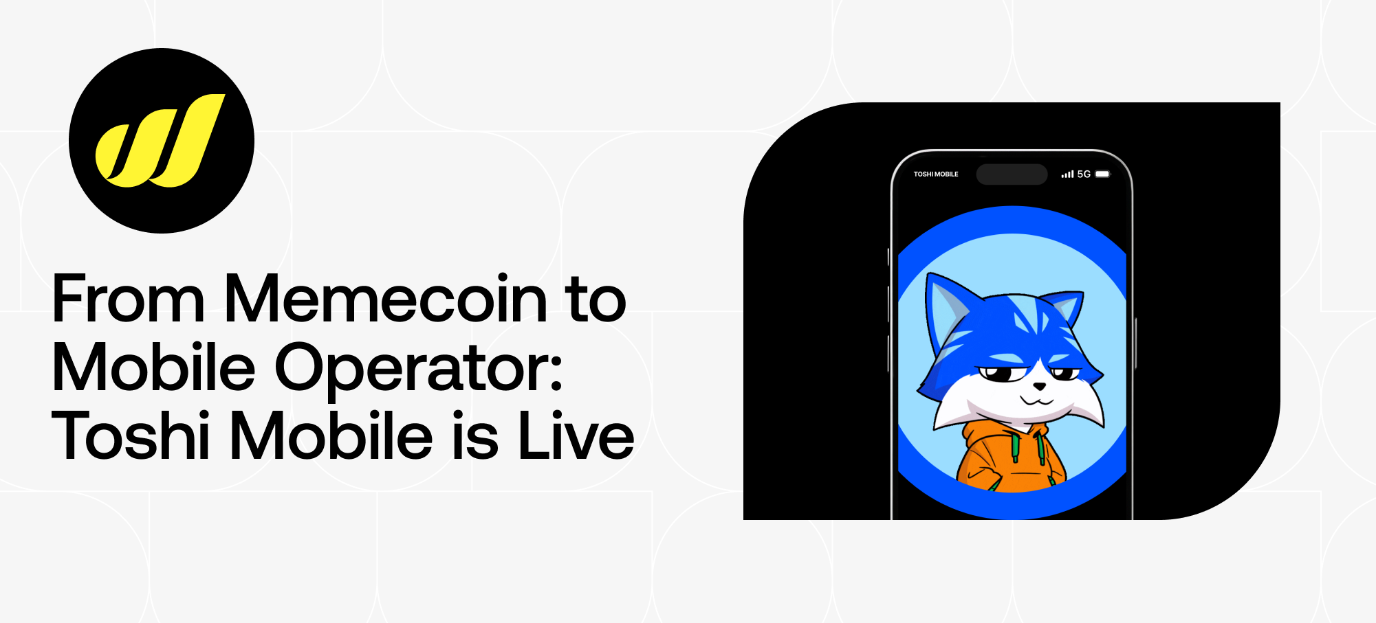 From Memecoin to Mobile Operator: Toshi Launches Decentralized MVNO on World Mobile