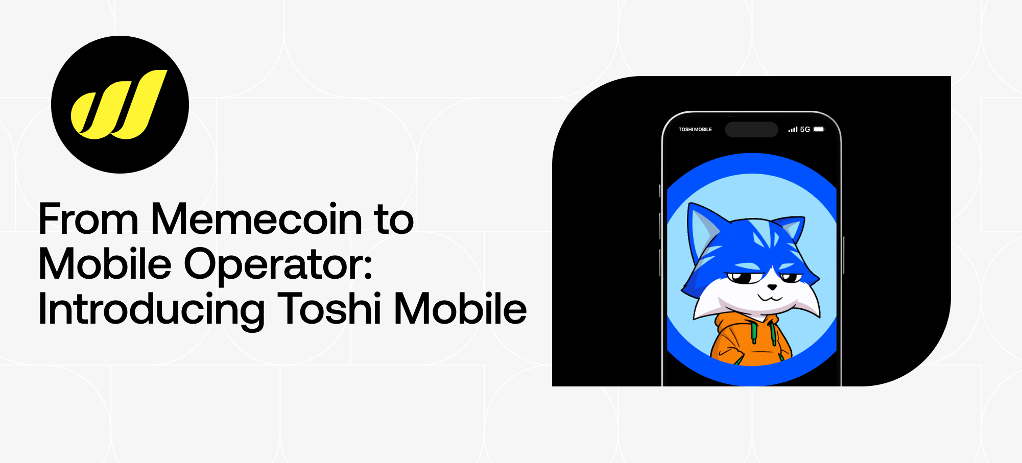 From Memecoin to Mobile Operator: Toshi Introduces Decentralized MVNO on World Mobile