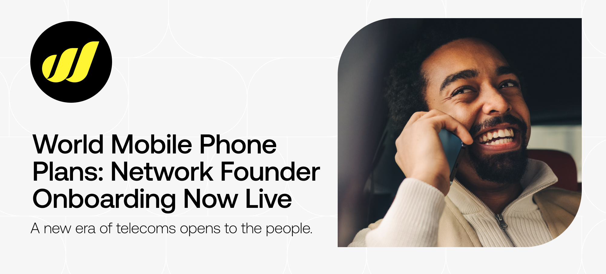 World Mobile Phone Plans: Network Founder Onboarding is Now Live