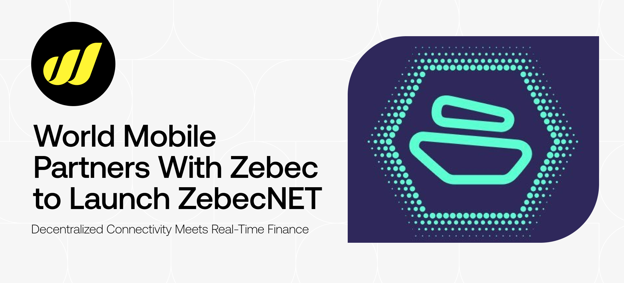 Decentralized Connectivity Meets Real-Time Finance: World Mobile Partners with Zebec to Launch ZebecNET