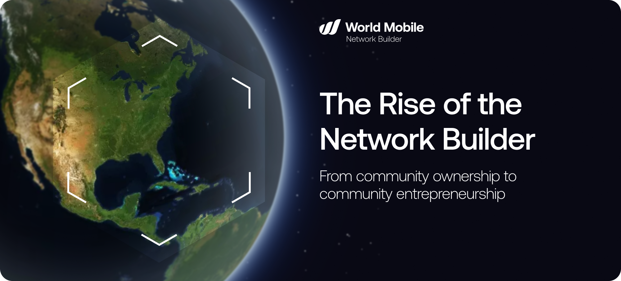 Claim Your Hex: The Rise of the World Mobile Network Builder