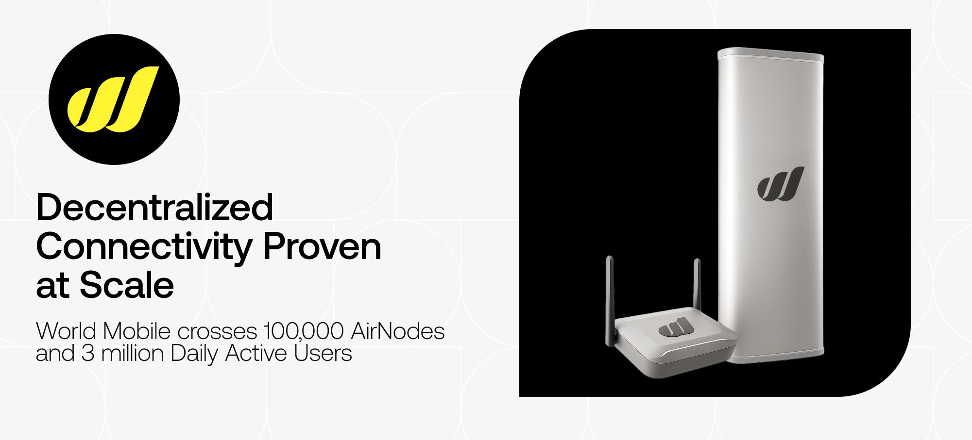 World Mobile Hits Unprecedented Scale: 100,000 AirNodes Installed, 3 Million Daily Active Users