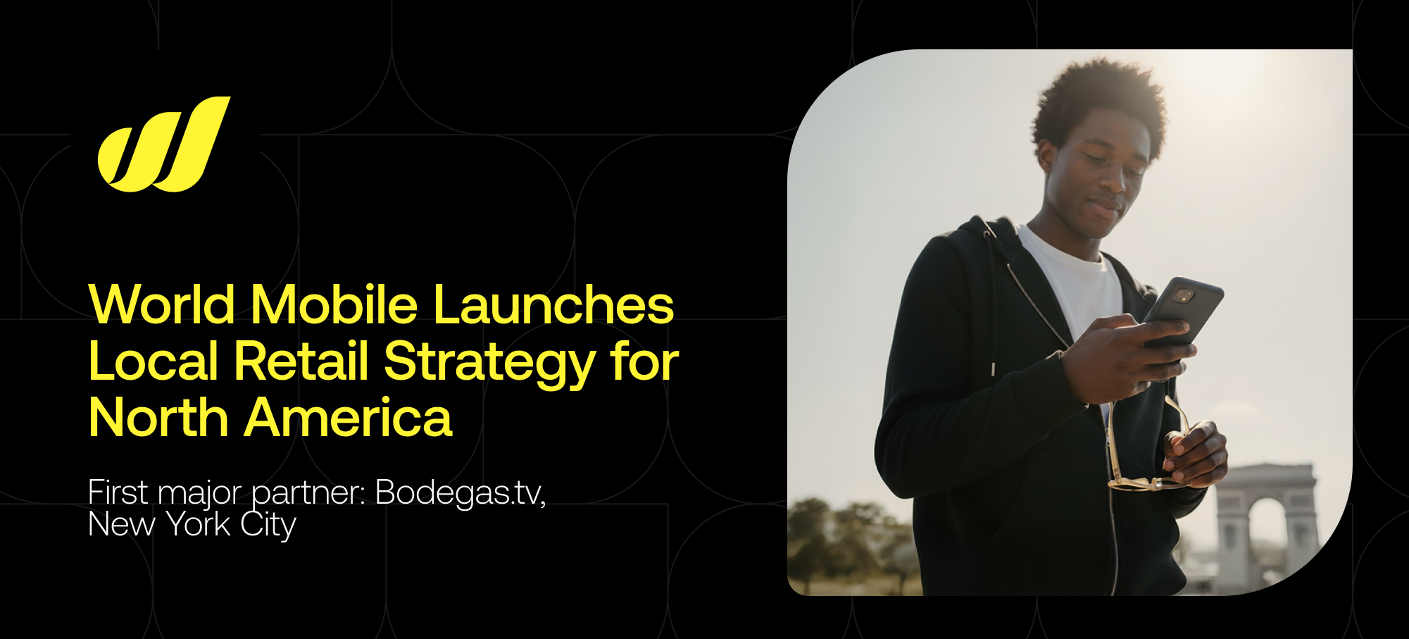 World Mobile Launches Local Retail Connectivity Strategy for North America