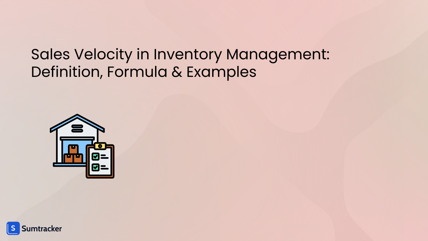 Sales Velocity in Inventory Management: Definition, Formula & Examples