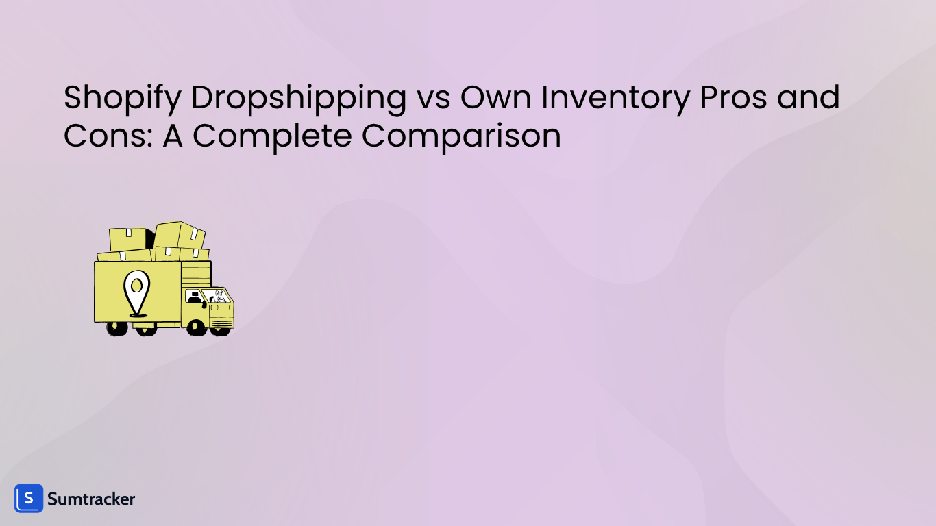 Shopify Dropshipping vs Own Inventory Pros and Cons: A Complete Comparison