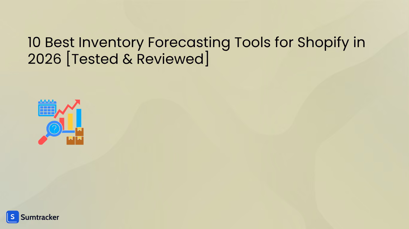 10 Best Inventory Forecasting Tools for Shopify in 2026 [Tested & Reviewed] 