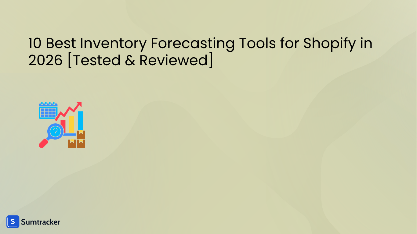 10 Best Inventory Forecasting Tools for Shopify in 2026 [Tested & Reviewed] 
