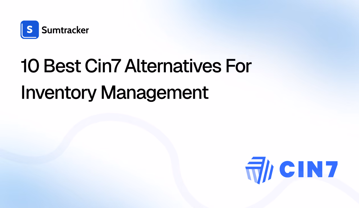 10 Best Cin7 Alternatives for Inventory Management