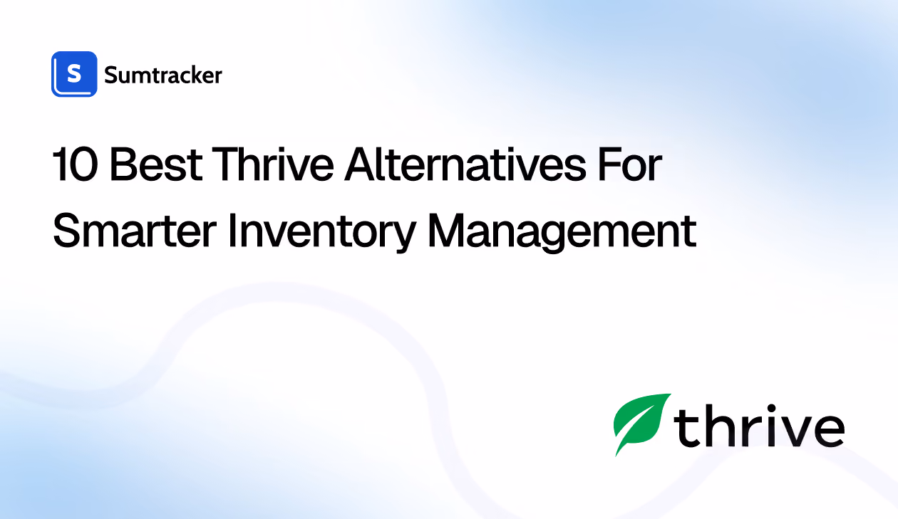 10 Best Thrive Alternatives for Smarter Inventory Management