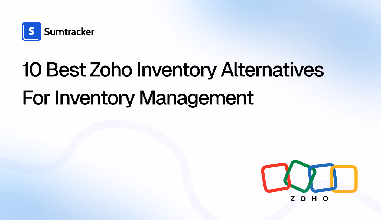 10 Best Zoho Inventory Alternatives for Inventory Management
